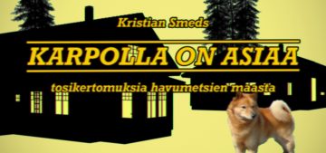 Karpolla on asiaa